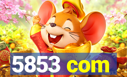 5853 com